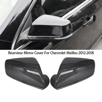 Капакът на огледалото за обратно виждане на автомобила Подмяна на капаци на страничните огледала и Аксесоари от въглеродни влакна За Chevrolet Malibu 2012-2018